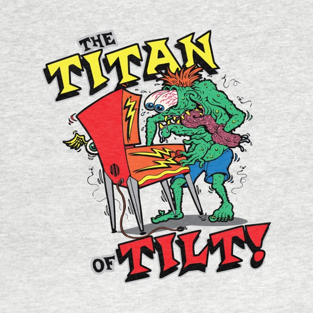 The Titan of Tilt! by artwork-a-go-go